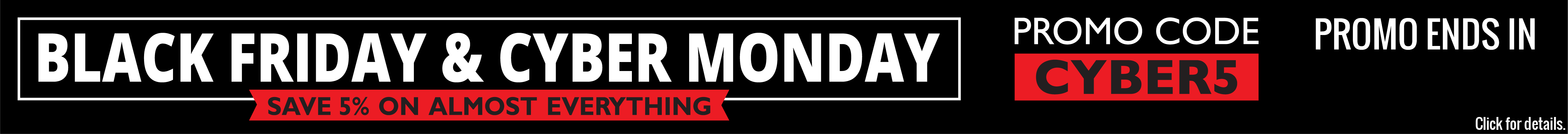 Black Friday and Cyber Monday Promotion - Save 5% on everything with promo code CYBER5
